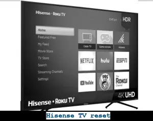 How to Reset Hisense TV With or Without Remote