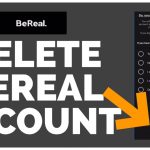 How to Delete Bereal Account 2022
