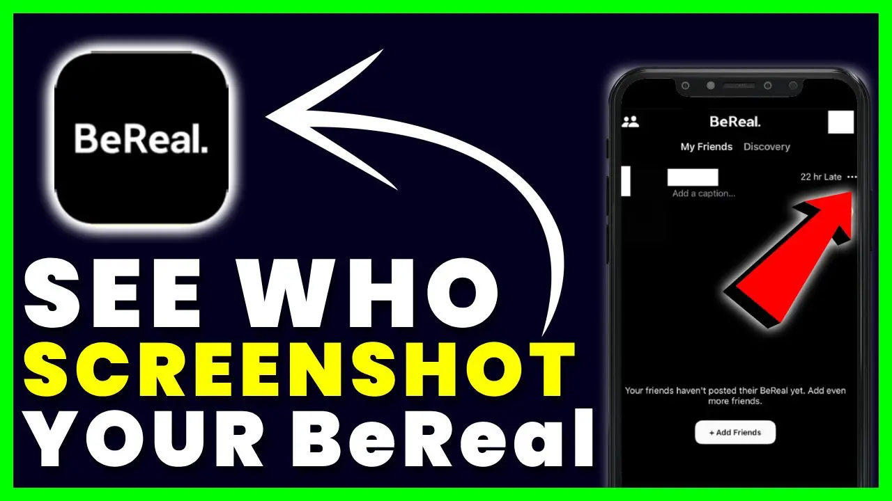 How to See Who Screenshot on Bereal