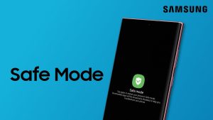 Enable Safe Mode on Samsung Galaxy Phones