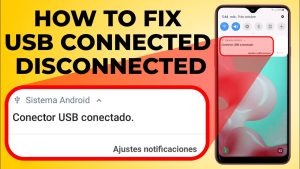 How to Fix USB connector/Disconnected on Samsung Galaxy Phones