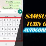 How to Turn Off Autocorrect on Samsung Galaxy Phones