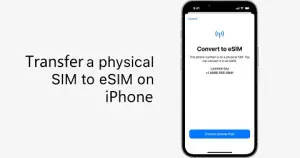 Converting a Physical SIM to an eSIM on the Same iPhone