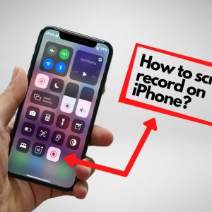 How to Record Screen on All iPhones